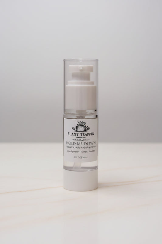 HOLD ME DOWN - Hyaluronic Acid Hydrating Serum Size: 1 oz